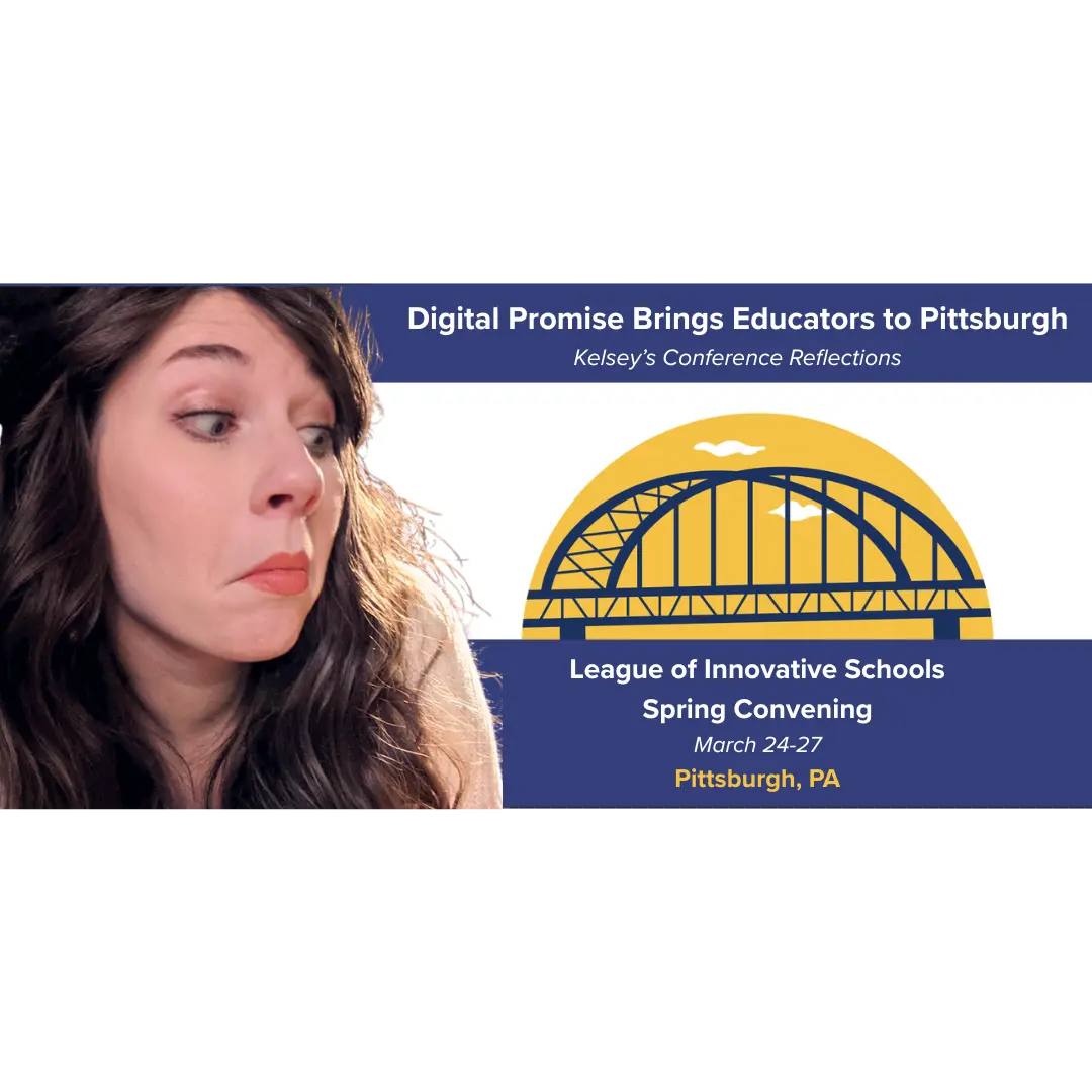 Digital Promise Brings Educators to Pittsburgh